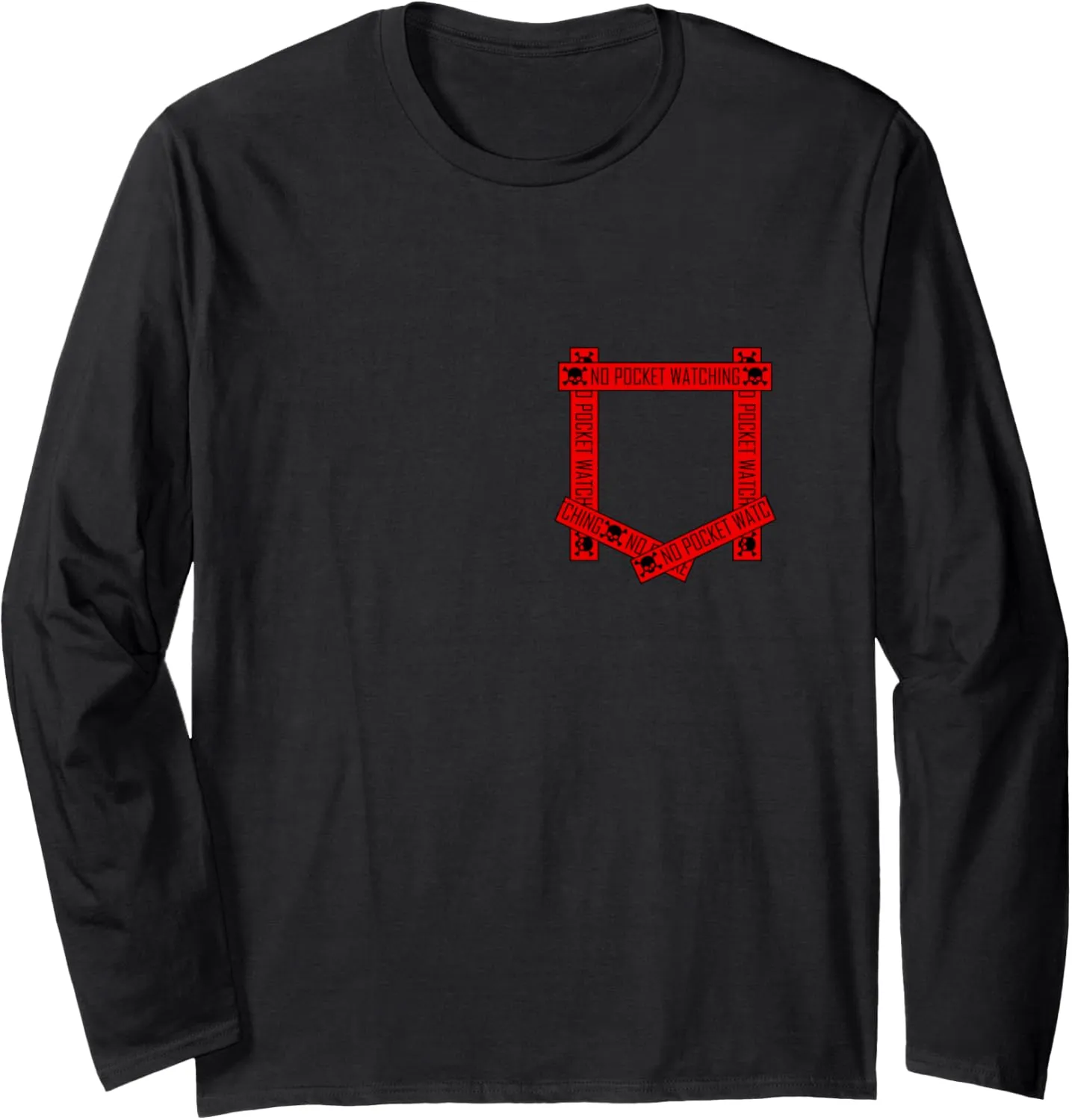 Red Absolutely No Pocket Watching! Red Graphic Long Sleeve T-Shirt