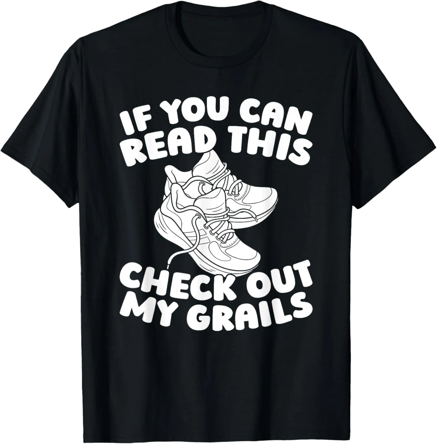 Sneaker Head Streetwear - Shoes Street Style Grails T-Shirt